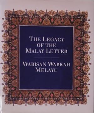 Seller image for The legacy of the Malay letter. Warisan warkah Melayu. With an essay by E. Ulrich Kratz. for sale by Gert Jan Bestebreurtje Rare Books (ILAB)