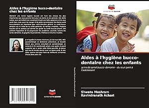 Bild des Verkufers fr Aides  l\ hygine bucco-dentaire chez les enfants zum Verkauf von moluna