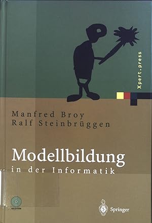 Seller image for Modellbildung in der Informatik: mit CD-ROM. Xpert.press. for sale by books4less (Versandantiquariat Petra Gros GmbH & Co. KG)