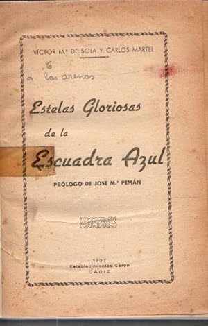 Imagen del vendedor de Estelas gloriosas de la escuadra azul . a la venta por Librera Astarloa