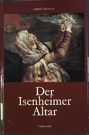 Imagen del vendedor de Der Isenheimer Altar. Orbis pictus a la venta por books4less (Versandantiquariat Petra Gros GmbH & Co. KG)