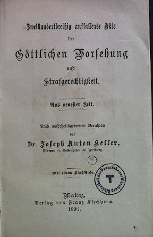 Seller image for Zweihundertdreiig auffallende Akte der gttlichen Vorsehung und Strafgerechtigkeit. for sale by books4less (Versandantiquariat Petra Gros GmbH & Co. KG)