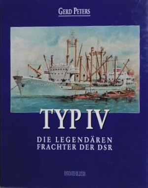 Bild des Verkufers fr Typ IV. Die legendren Frachter der DSR. zum Verkauf von Gert Jan Bestebreurtje Rare Books (ILAB)