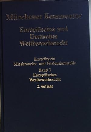 Bild des Verkufers fr Mnchener Kommentar Europisches und deutsches Wettbewerbsrecht: Kartellrecht, Missbrauchs- und Fusionskontrolle: BAND 1: Europisches Wettbewerbsrecht. zum Verkauf von books4less (Versandantiquariat Petra Gros GmbH & Co. KG)