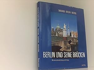 Imagen del vendedor de Berlin und seine Brcken: Mit einem einleitenden Beitrag von Professor Laurens Demps a la venta por Book Broker
