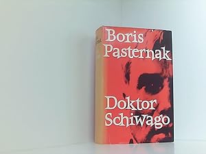 Bild des Verkufers fr Doktor Schiwago . Roman von Boris Pasternak . ( Erstes und Zweites Buch + Schiwagos Gedichte in einem Band. ) zum Verkauf von Book Broker