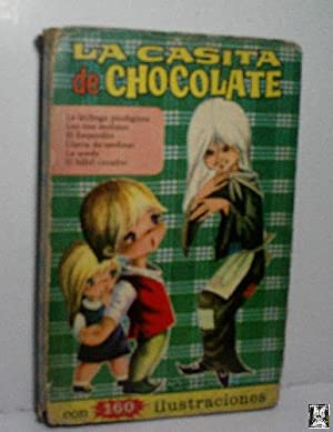 Seller image for LA CASITA DE CHOCOLATE for sale by Librovicios