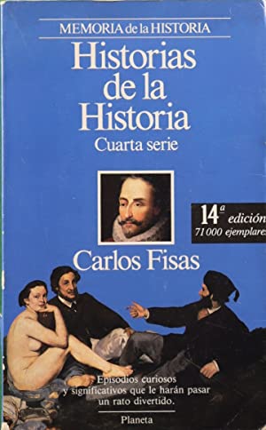 Imagen del vendedor de HISTORIAS DE LA HISTORIA (Cuarta serie) a la venta por Librovicios