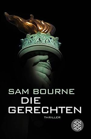 Imagen del vendedor de Die Gerechten : Thriller. Sam Bourne. Aus dem Engl. von Rainer Schmidt / Fischer ; 51086 a la venta por Antiquariat Buchhandel Daniel Viertel