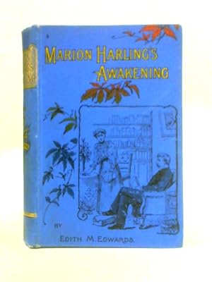 Immagine del venditore per Marion Harling's Awakening: The Story Of An Eldest Daughter venduto da World of Rare Books