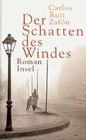 Imagen del vendedor de Der Schatten des Windes : Roman. Aus dem Span. von Peter Schwaar a la venta por Antiquariat Buchhandel Daniel Viertel