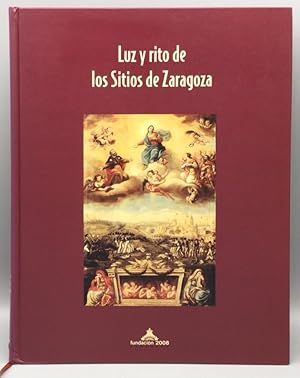 Imagen del vendedor de Luz y rito de los Sitios de Zaragoza (catlogo exposicin) a la venta por Els llibres de la Vallrovira