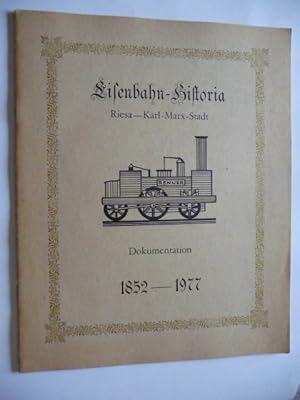 - Eisenbahn-Historia Riesa - Karl-Marx-Stadt. Dokumentation 1852 - 1977. Hsg.: Deutsche Reichsbah...