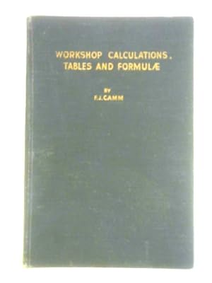 Imagen del vendedor de Workshop Calculations, Tables and Formulae a la venta por World of Rare Books