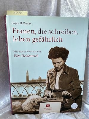 Seller image for Frauen, die schreiben, leben gefhrlich Mit einem Vorw. von Elke Heidenreich for sale by Antiquariat Jochen Mohr -Books and Mohr-