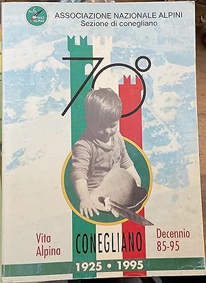 Vita Alpina a Conegliano. Decennio 1985 - 1995