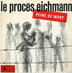 "Le Procès EICHMANN Peine de mort" REPORTAGE de Maurice BITTER / 33 tours 25cm original Français ...