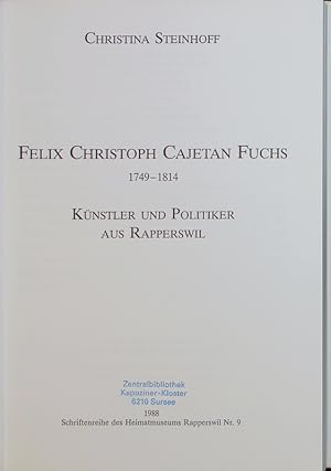 Bild des Verkufers fr Felix Christoph Cajetan Fuchs. zum Verkauf von Antiquariat Bookfarm