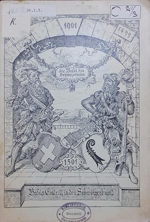 Bild des Verkufers fr Basels Eintritt in den Schweizerbund 1501. Festschrift zur Bundesfeier 1901. zum Verkauf von Antiquariat Bookfarm