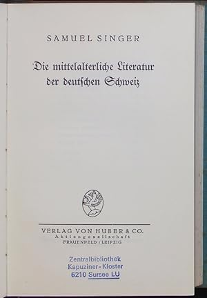 Bild des Verkufers fr Die mittelalterliche Literatur der deutschen Schweiz. zum Verkauf von Antiquariat Bookfarm