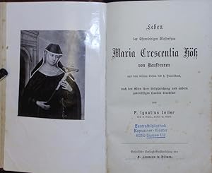 Imagen del vendedor de Das Leben der seligen Klosterfrau Maria Crescentia H von Kaufbeuren. a la venta por Antiquariat Bookfarm