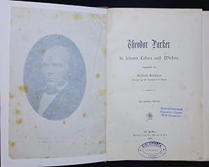 Imagen del vendedor de Theodor Parker in seinem Leben und Wirken. a la venta por Antiquariat Bookfarm