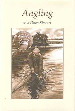 Seller image for ANGLING: WITH DAVE STEUART. for sale by Coch-y-Bonddu Books Ltd