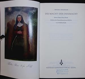 Seller image for Die Macht der Ohnmacht. Mutter Maria Rosa Flesch. for sale by Antiquariat Bookfarm