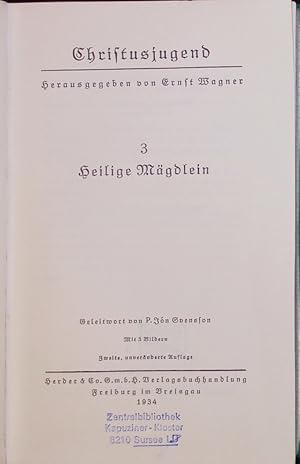 Bild des Verkufers fr Christusjugend. 3. Heilige Mgdlein. zum Verkauf von Antiquariat Bookfarm