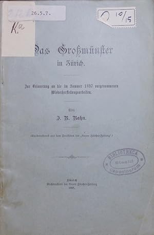 Seller image for Das Gromnster in Zrich. Zur Erinnerung an die im Sommer 1897 vorgenommenen Wiederherstellungsarbeiten. for sale by Antiquariat Bookfarm