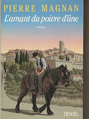 Seller image for L'AMANT DU POIVRE D'ANE for sale by librairie philippe arnaiz