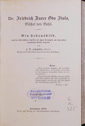 Bild des Verkufers fr Dr. Friedrich Xaver Odo Fiala, Bischof von Basel. zum Verkauf von Antiquariat Bookfarm