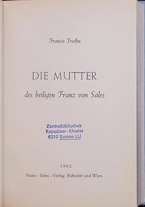 Imagen del vendedor de Die Mutter des heiligen Franz von Sales. a la venta por Antiquariat Bookfarm