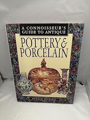 Seller image for A Connoisseur's Guide to Antique Pottery and Porcelain for sale by Libros Angulo