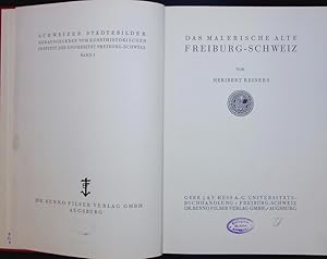 Bild des Verkufers fr Das malerische alte Freiburg-Schweiz. Schweizer Stdtebilder Band I. zum Verkauf von Antiquariat Bookfarm