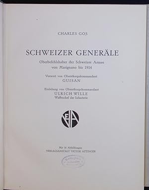 Bild des Verkufers fr Schweizer Generle. Oberbefehlshaber der Schweizer Armee von Marignano bis 1914. zum Verkauf von Antiquariat Bookfarm