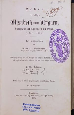 Bild des Verkufers fr Leben der heiligen Elisabeth von Ungarn. Ed. 3. zum Verkauf von Antiquariat Bookfarm