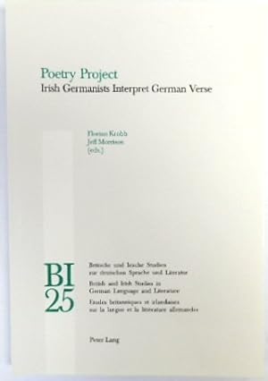 Bild des Verkufers fr Poetry Project: Irish Germanists Interpret German Verse (BI, Vol.25) zum Verkauf von PsychoBabel & Skoob Books