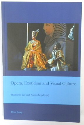 Seller image for Opera, Exoticism and Visual Culture (CISRA, Vol.34) for sale by PsychoBabel & Skoob Books