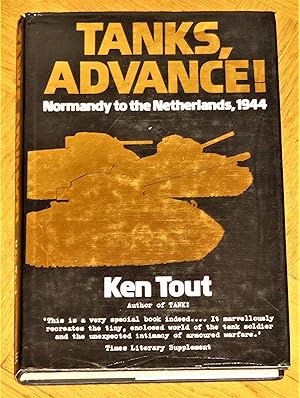 Seller image for Tanks, Advance!: Normandy to the Netherlands, 1944 for sale by Makovski Books