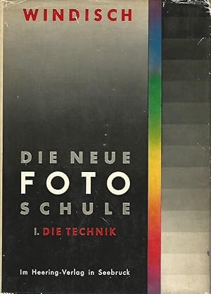 Bild des Verkufers fr Die Neue-Fotoschule. 1. Die Technik. zum Verkauf von Lewitz Antiquariat