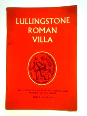 Bild des Verkufers fr Lullingstone Roman Villa: Kent zum Verkauf von World of Rare Books
