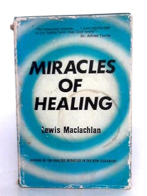 Seller image for Miracles Of Healing for sale by World of Rare Books