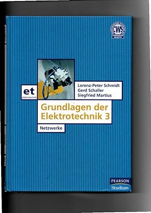 Imagen del vendedor de Lorenz-Peter Schmidt, Grundlagen der Elektrotechnik - Teil 3 - Netzwerke a la venta por sonntago DE