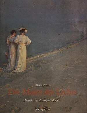 Die Maler des Lichts. Nordische Kunst auf Skagen. Aus dem Dänischen von Barbara und Albrecht Leon...