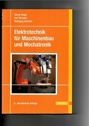 Bild des Verkufers fr Georg Flegel, Wolfgang Nerreter, Elektrotechnik fr Maschinenbau und Mechatronik / 9. Auflage zum Verkauf von sonntago DE