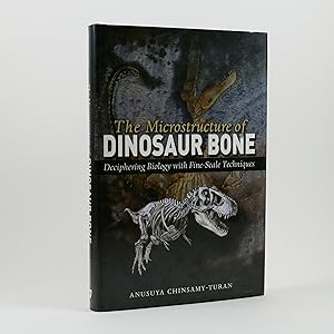 Immagine del venditore per The Microstructure of Dinosaur Bone. Deciphering Biology with Fine-Scale Techniques. venduto da Alembic Rare Books