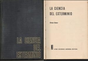 LA CIENCIA DEL EXTERMINIO