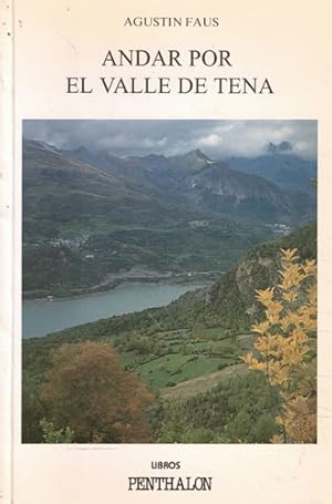 Bild des Verkufers fr Andar por el Valle de Tena zum Verkauf von Librera Cajn Desastre