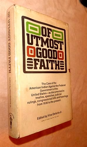 OF UTMOST GOOD FAITH: The case of the American Indians against the Federal Government of the Unit...